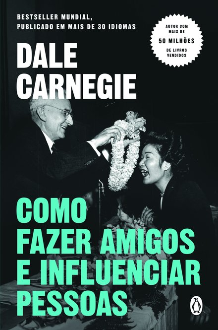 Como fazer amigos e influenciar pessoas