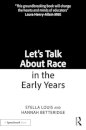 Let’s Talk About Race in the Early Years