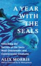A Year with the Seals