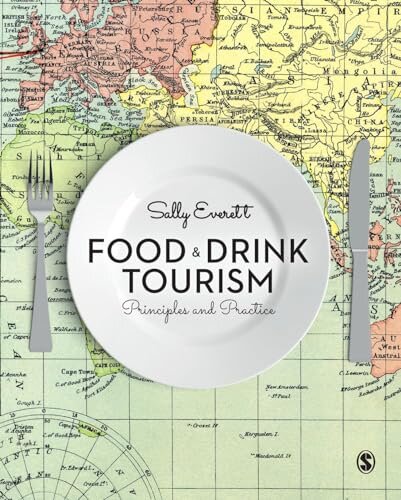 Food and Drink Tourism : Principles and Practice
