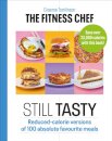 THE FITNESS CHEF: Still Tasty