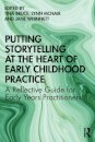Putting Storytelling at the Heart of Early Childhood Practice