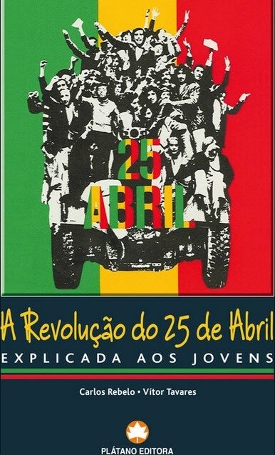 A Revolução do 25 de Abril - Explicado aos Jovens