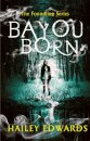 Bayou Born