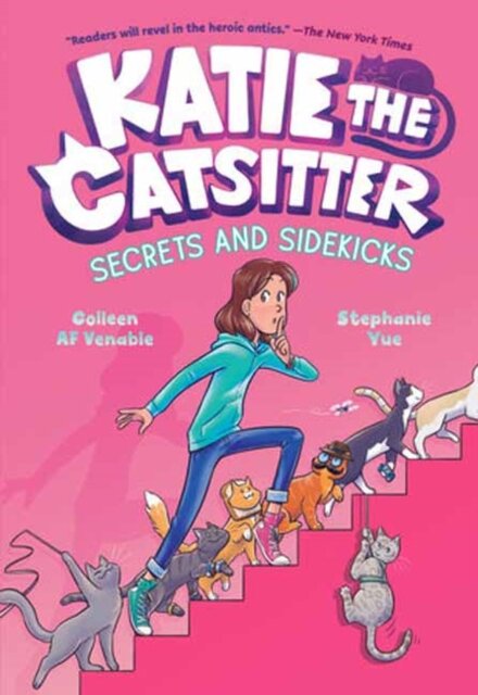 Katie The Catsitter #3: Secrets And Sidekicks