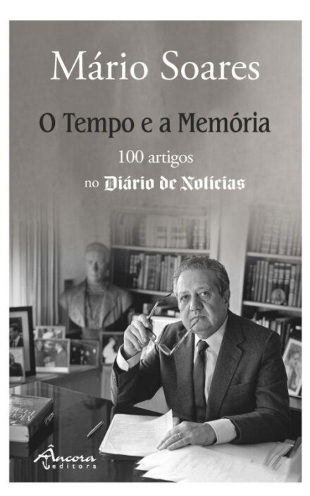 O Tempo e a Memória - 100 Artigos no Diário de Notícias