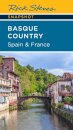 Rick Steves Snapshot Basque Country: Spain & France (Fourth Edition)