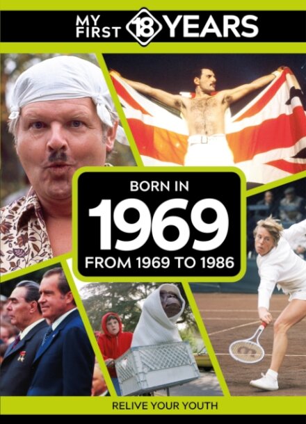 My First 18 Years - Born in 1969