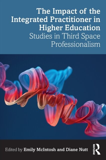 The Impact of the Integrated Practitioner in Higher Education