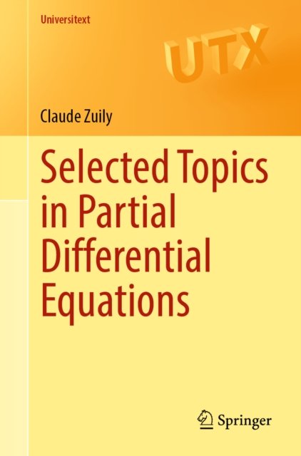Selected Topics in Partial Differential Equations