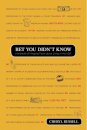 Bet You Didn't Know