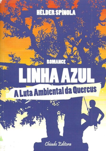 Linha Azul - A Luta Ambiental da Quercus