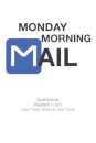 Monday Morning Mail