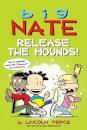 Big Nate: Release The Hounds!