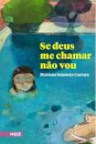 Se Deus Me Chamar Não Vou