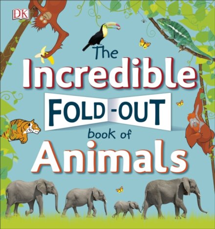 The Incredible Fold-Out Book of Animals