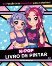 K-POP: Livro de Pintar