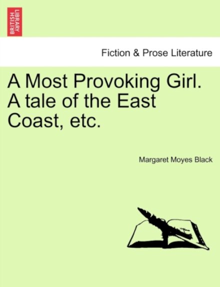 Etc.  a Most Provoking Girl. a Tale of the East Coast