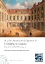 ?A 17th-century burial ground of St Thomas’s Hospital, Southwark