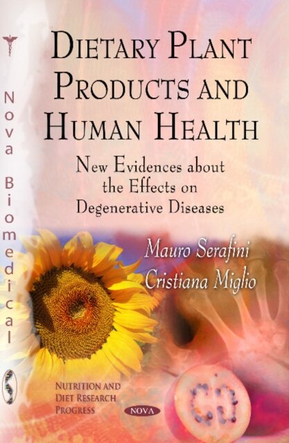 Dietary Plant Products & Human Health