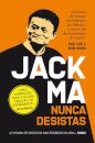 Jack Ma - Nunca desistas