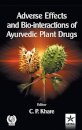 Adverse Effects and Bio-interactions of Ayurvedic Plant Drugs