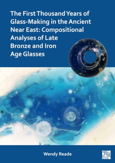 The First Thousand Years of Glass-Making in the Ancient Near East