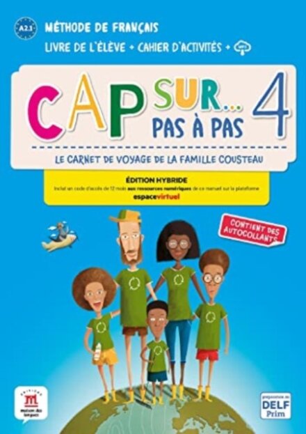 Cap sur... pas a pas 4 - Edition hybride - Livre de l'eleve + Cahier d'activites + audio MP3. A2