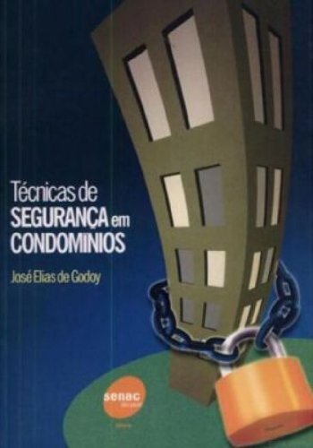 Técnicas de Segurança Condomínios