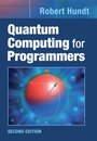 Quantum Computing for Programmers