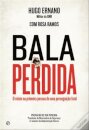 Bala Perdida: Hugo Ernano