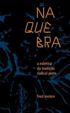 Na quebra: a estética da tradição radical preta