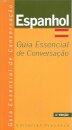 Espanhol - Guia Essencial de Conversação