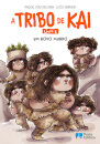 A Tribo de Kai - Um novo mundo - Livro 2