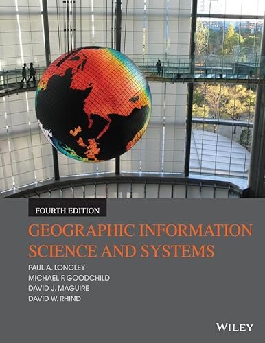 Geographic Information Science and Systems 4th Edition