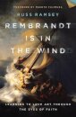 Rembrandt Is in the Wind