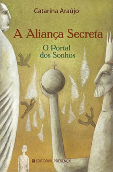 A Aliança Secreta - O Portal Dos Sonhos