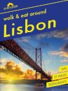 Around Lisbon Walk And Eat Guide 3E