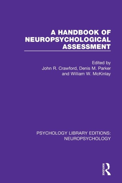 A Handbook of Neuropsychological Assessment