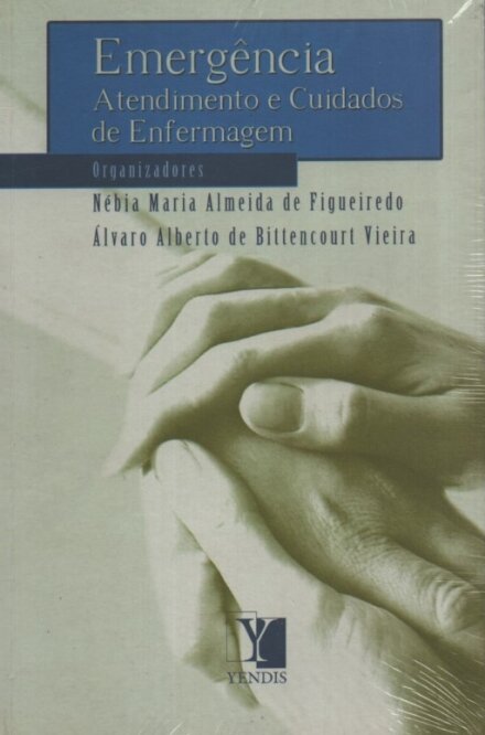 Emergência - Atendimento e Cuidados de Enfermagem