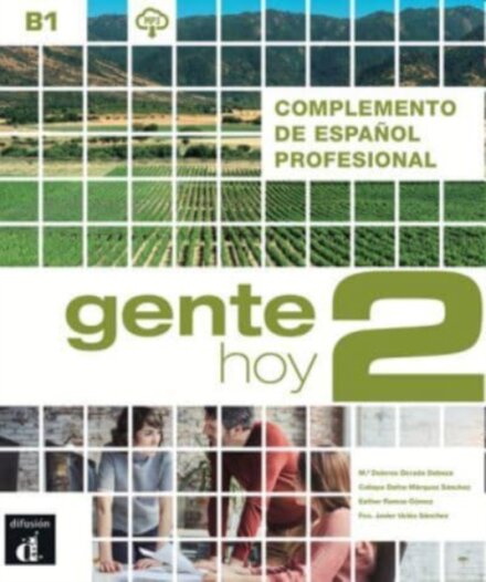Gente hoy 2 - Complemento de espanol profesional + audio MP3. B1