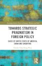 Towards Strategic Pragmatism in Foreign Policy