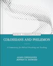 Colossians and Philemon – A Commentary for Biblical Preaching and Teaching