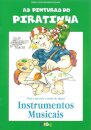As Pinturas do Piratinha - Instrumentos Musicais