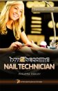 How to Become a Nail Technician