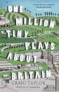 One Million Tiny Plays About Britain
