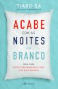 Acabe Com As Noites Em Branco