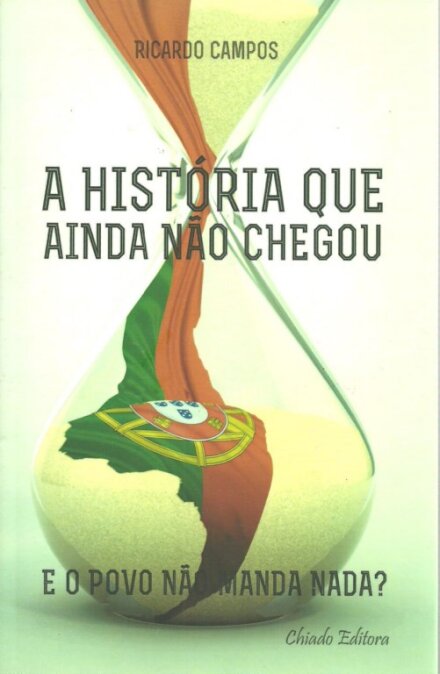 A História que Ainda não Chegou