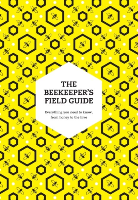 The Beekeeper’s Field Guide