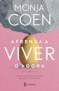 Aprenda a viver o agora: conceitos de zen-budismo e atenção